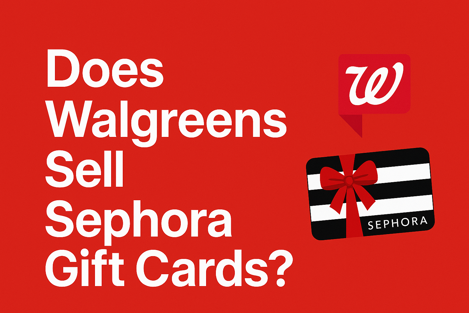 Does Walgreens Sell Sephora Gift Cards?